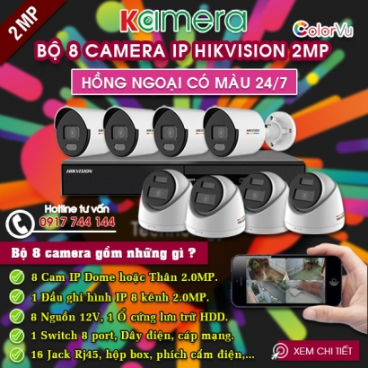 TRỌN BỘ 8 CAMERA IP HIKVISION COLORVU 2.0MP